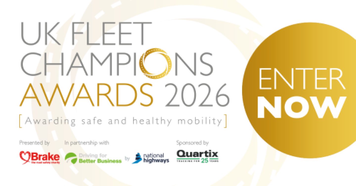 Logo for UK Fleet Champions Awards 2026 awarding safe and healthy mobility. Text saying enter now. Sponsored by Brake and delivered in partnership with Driving for Better Business by National Highways. Sponsored by Quartix.